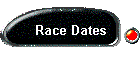 Race Dates